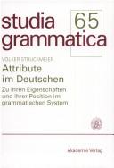 Cover of: Attribute im Deutschen: zu ihren Eigenschaften und ihrer Position im grammatischen System