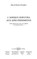 L' Afrique survivra aux afro-pessimistes by Marcel-Duclos Efoudebe