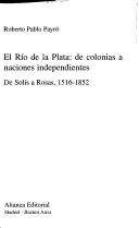 Cover of: El Río de la Plata by Roberto P. Payró