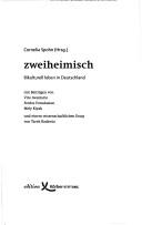 Cover of: Zweiheimisch: bikulturell leben in Deutschland