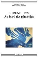 Cover of: Burundi 1972, au bord des génocides