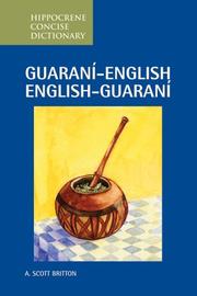 Cover of: Guaraní concise dictionary. by A. Scott Britton