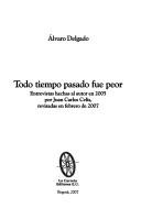 Todo tiempo pasado fue peor by Alvaro Delgado