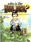 Cover of: Who is the builder?