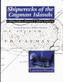 Cover of: Shipwrecks of the Cayman Islands