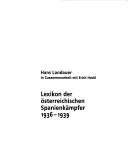 Cover of: Lexikon der österreichischen Spanienkämpfer 1936-1939 by Hans Landauer