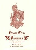 Cover of: Some old families: acontribution to the genealogical history of Scotland, with an appendix of illustrative documents