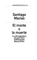 El monte o la muerte by Santiago Macías