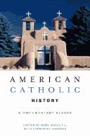 Cover of: American Catholic history: a documentary reader