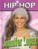 Cover of: Jennifer Lopez by MaryJo Lemmens