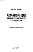 Cover of: Jurnalisme: liputan 6 SCTV : antara peristiwa dan ruang publik