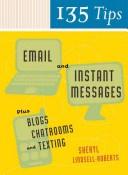 Cover of: 135 tips on email and instant messages: plus blogs, chatrooms, and texting