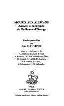 Cover of: Mourir aux Aliscans by études recueillies par Jean Dufournet ; avec la collaboration de N. Andrieux-Reix ... [et al.].