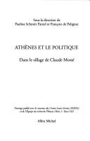 Athènes et le politique by Pauline Schmitt Pantel, François de Polignac