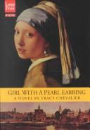 Cover of: Girl with a pearl earring. by Tracy Chevalier