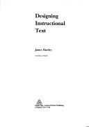 Cover of: Designing instructional text by James Hartley