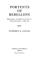 Cover of: Portents of rebellion: rhetoric and revolution in Philadelphia, 1765-76