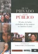 Cover of: De lo privado a lo público: 30 años de lucha ciudadana de las mujeres en América Latina