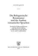 Die Bolognesische Renaissance und der Ausbau romanischer Sprachen by Johannes Kabatek