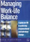 Cover of: Managing work-life balance by David Clutterbuck
