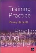 Cover of: Training practice by Penny Hackett