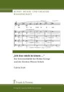 Cover of: "Ich löse mich in tönen-- ": zur Intermedialität bei Stefan George und der Zweiten Wiener Schule