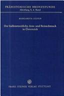 Der hallstattzeitliche Arm-und Beinschmuck in Österreich by Margareta Siepen