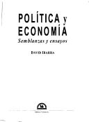 Cover of: Política y economía by David Ibarra