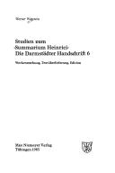 Cover of: Studien zum 'Summarium Heinrici' - Die Darmstädter Handschrift 6: Werkentstehung, Textüberlieferung, Edition