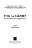 Cover of: Pido la palabra: Intervenciones legislativas