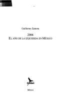Cover of: 2006, el año de la izquierda en México