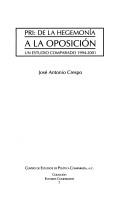 Cover of: PRI: de la hegemonía a la oposición, un estudio comparado, 1994-2001