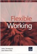 Cover of: Flexible working