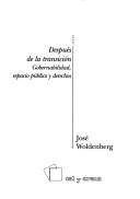Cover of: Después de la transición by José Woldenberg
