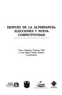 Cover of: Después de la alternancia: elecciones y nueva competitividad