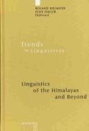 Cover of: Linguistics of the Himalayas and beyond by edited by Roland Bielmeier, Felix Haller.