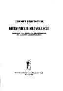 Cover of: Wierzenickie niedyskrecje: nieznany list Zygmunta Krasińskiego do Augusta Cieszkowskiego