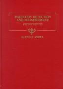 Cover of: Radiation detection and measurement. by Glenn F. Knoll, Glenn F. Knoll