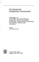 Cover of: Die Zukunft der Europäischen Gemeinschaft