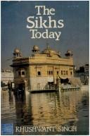 Cover of: The Sikhs today