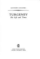 Cover of: Turgenev by Leonard Schapiro, Leonard Schapiro