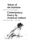 Cover of: Voices of the rainbow: contemporary poetry by American Indians