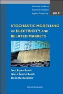 Stochastic modelling of electricity and related markets by Fred Espen Benth