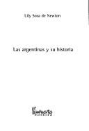 Las argentinas y su historia by Lily Sosa de Newton