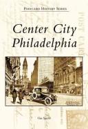 Cover of: Center City Philadelphia by Gus Spector