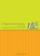 Cover of: El legado de las utopías: un viaje desde Buenos Aires al corazón [de] la Selva Lacandona