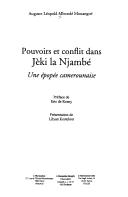 Cover of: Pouvoirs et conflit dans Jèki la Njambé by Auguste Léopold Mbondé Mouangué