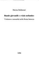 Cover of: Bande giovanili e "vizio nefando" by Marina Baldassarri