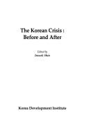 Cover of: The Korean crisis: before and after