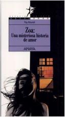 Cover of: Zoa: una misteriosa historia de amor